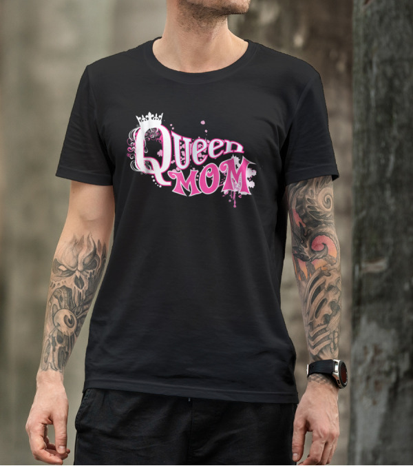 Queen Mom Beautiful Cute Trendy T-Shirt