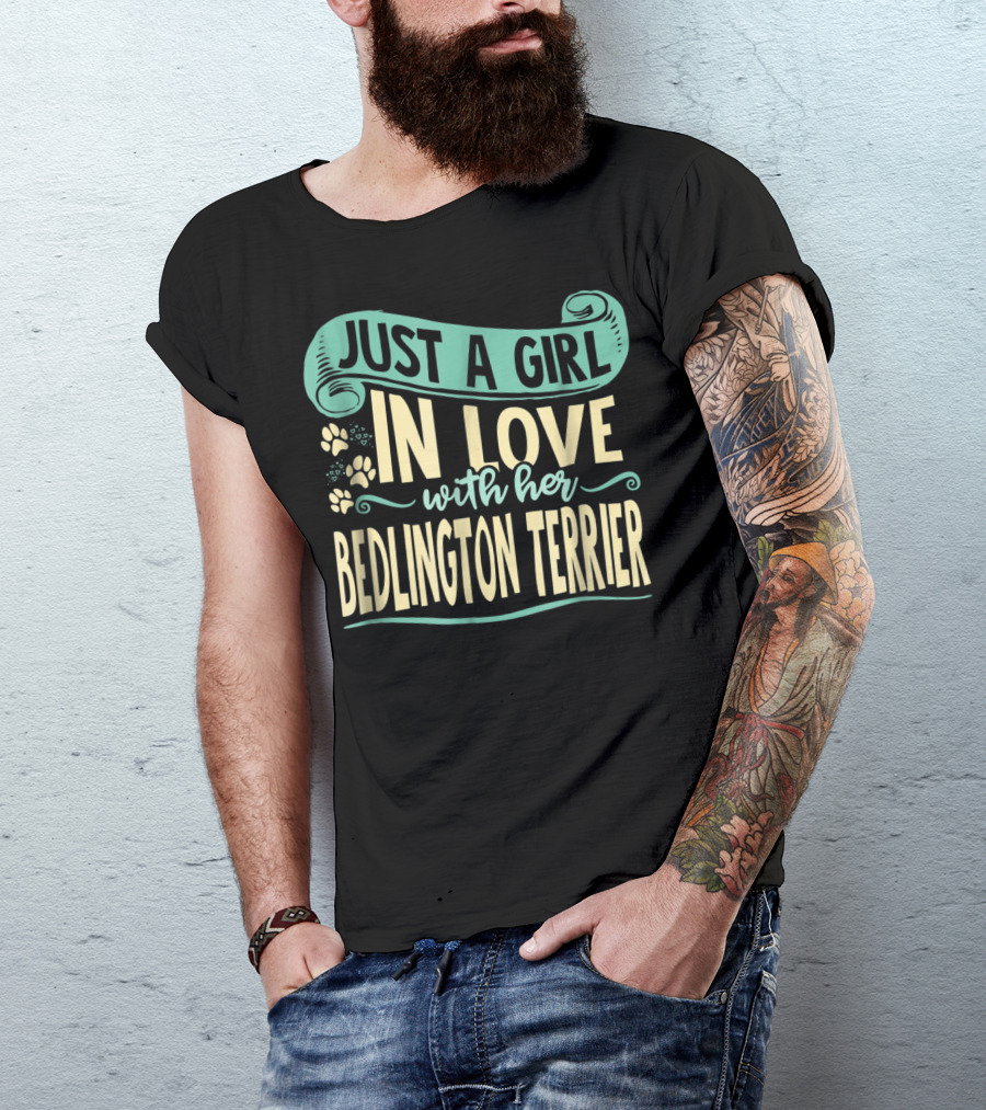Just A Girl In Love With Her Bedlington Terrier T-Shirt
