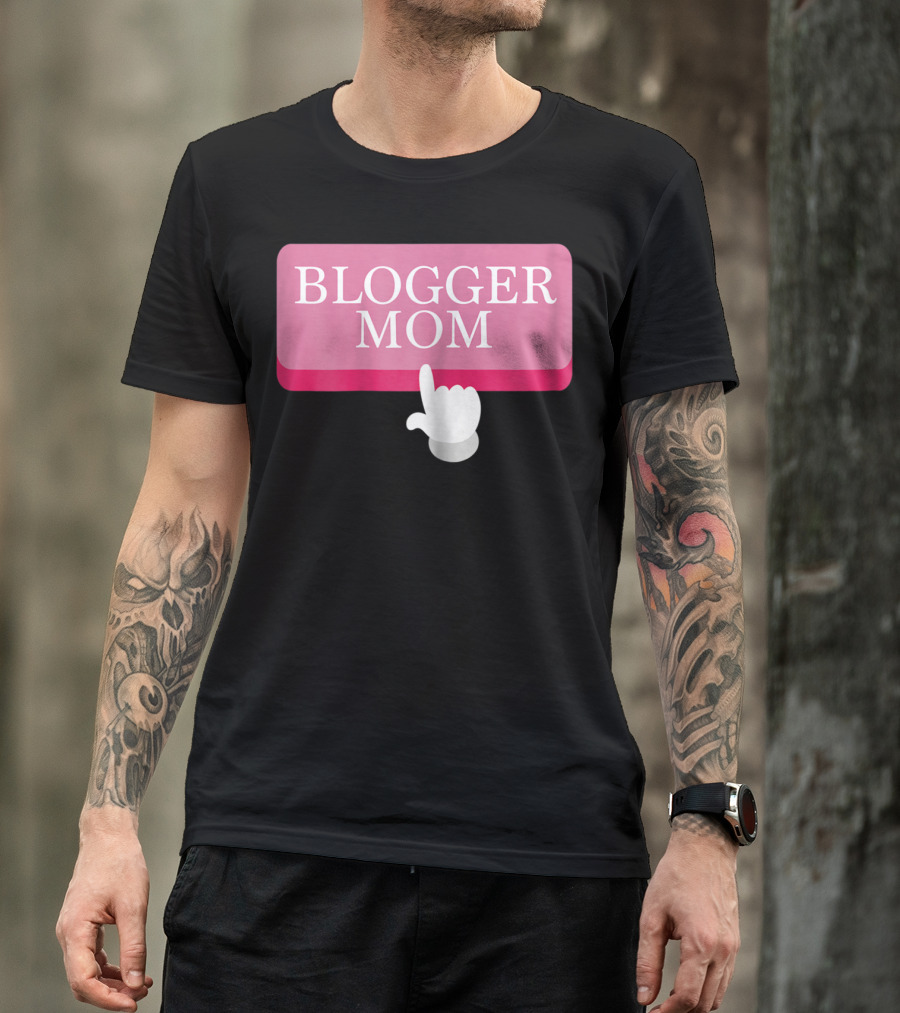 BLOGGER MOM T-Shirt