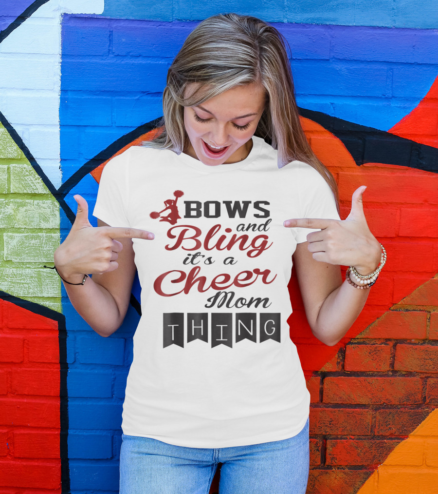 Bows And Bling It's A Cheer Mom Thing T-Shirt