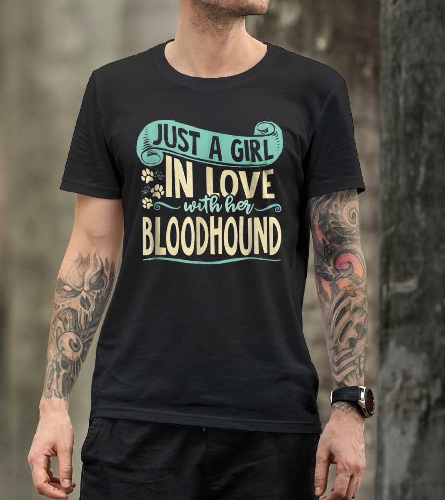Just A Girl In Love With Her Bloodhound T-Shirt