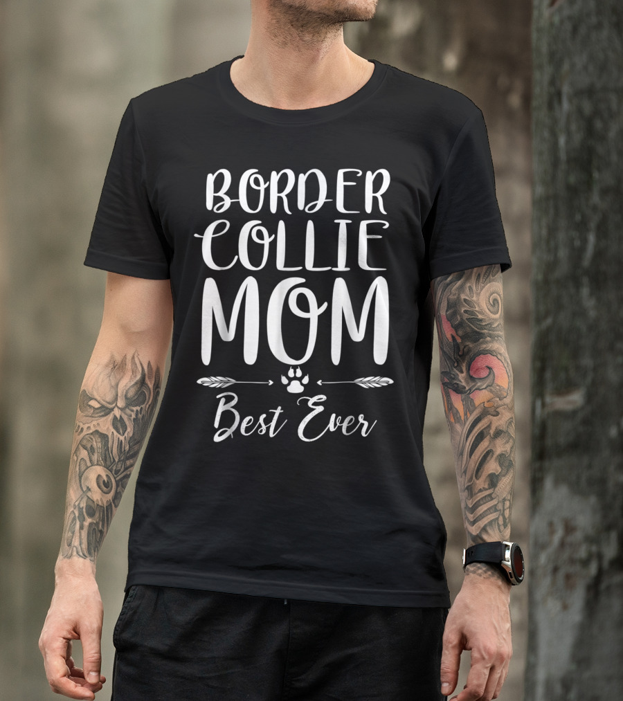 Border Collie Mom Best Ever Paw Print Arrows T-Shirt