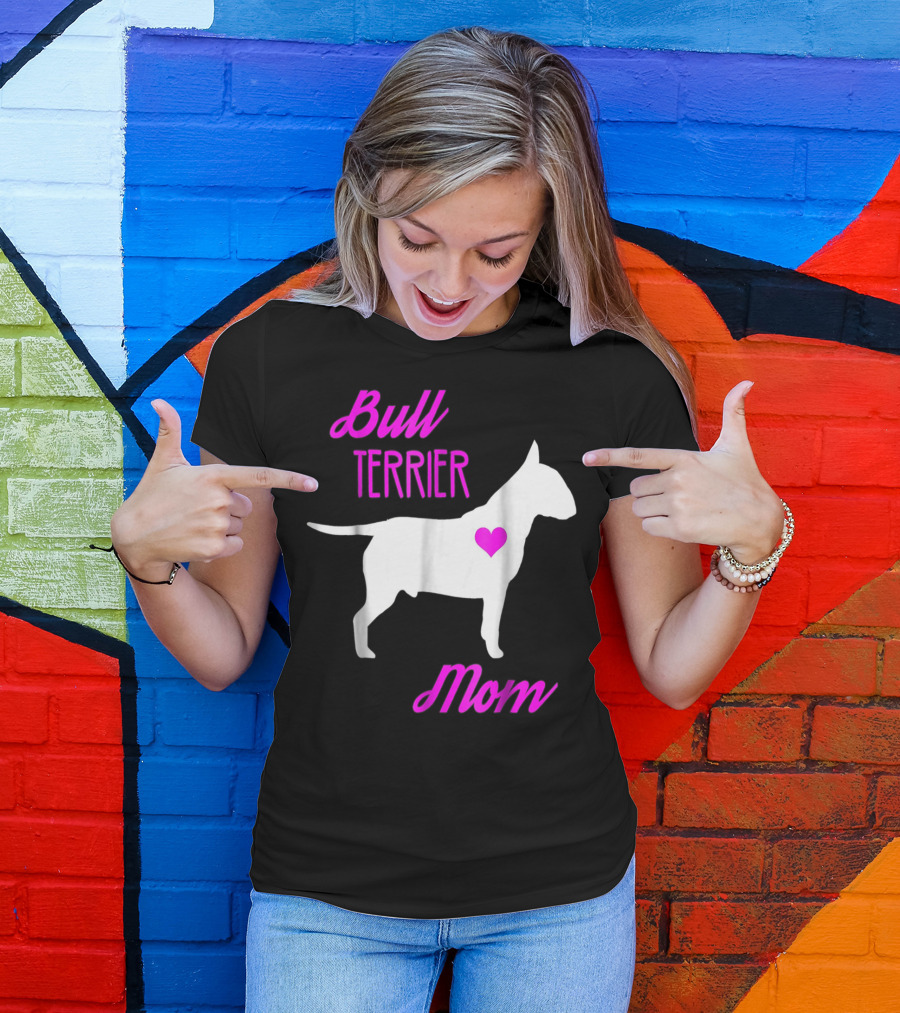 Bull Terrier Mom T-Shirt