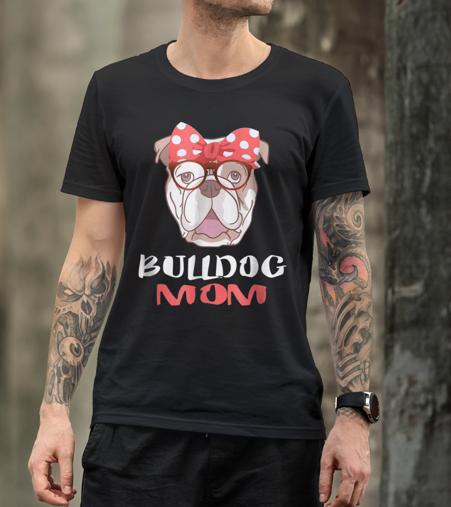Bulldog Mom Funny Dog Lover Owner With Bow And Glasses T-Shirt