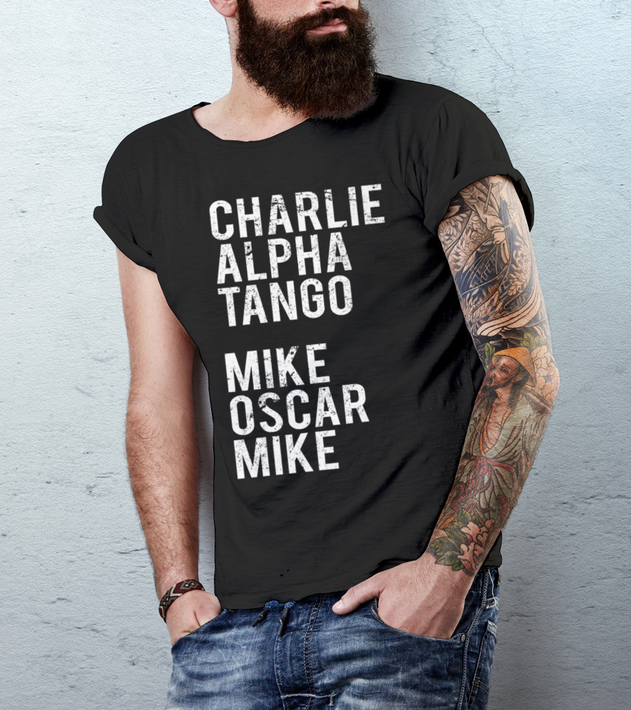 Charlie Alpha Tango Mike Oscar Mike Cat Mom Kitten Lover Kitty T-Shirt