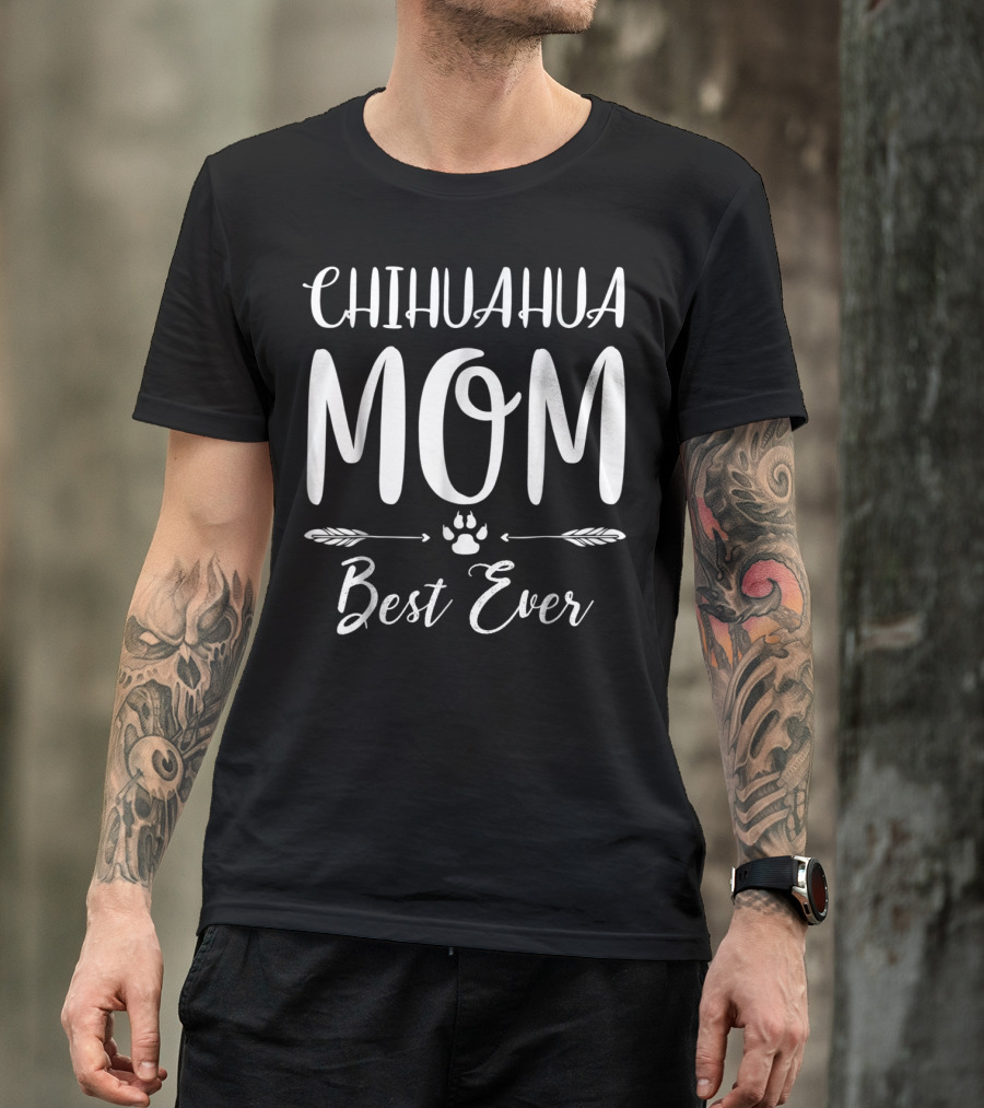 Chihuahua Mom Best Ever Dog Lovers Paw Prints T-Shirt