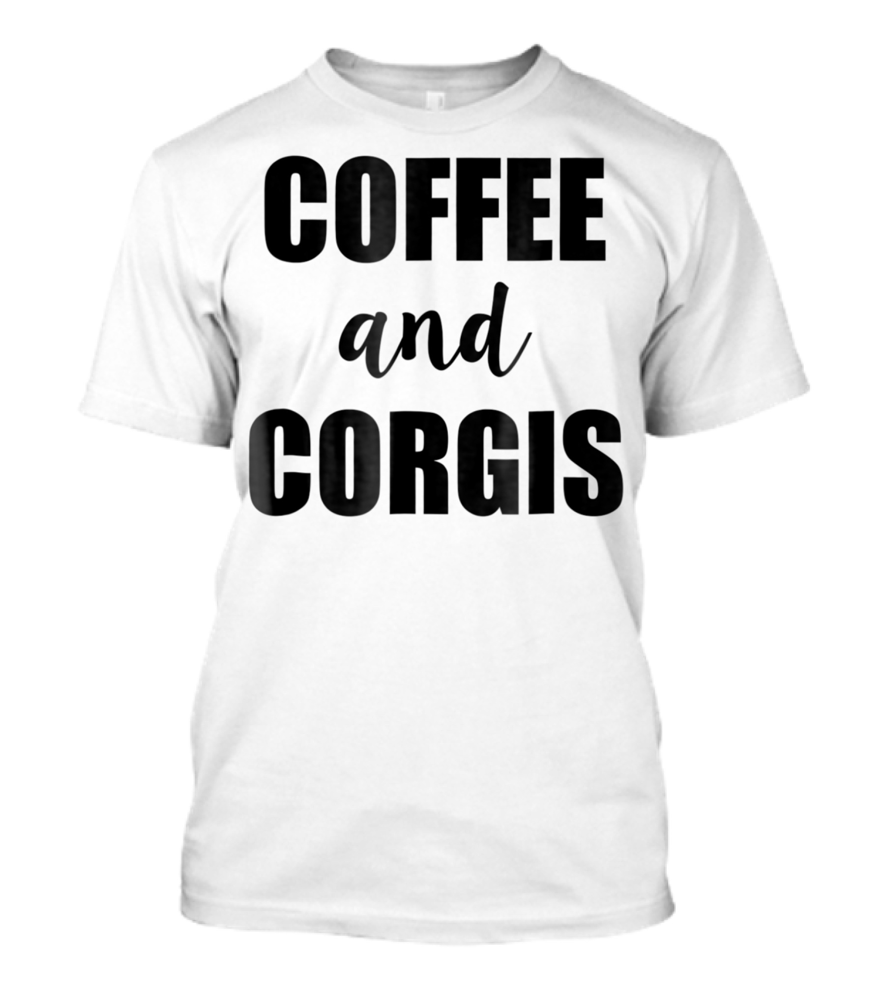 Coffee And Corgis Funny Corgi Caffeine T-Shirt