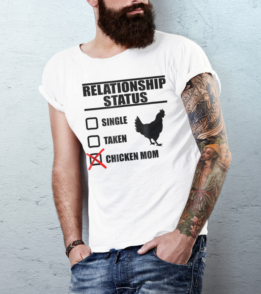Relationship Status Chicken Mom Country Farm Life Cute Barn T-Shirt