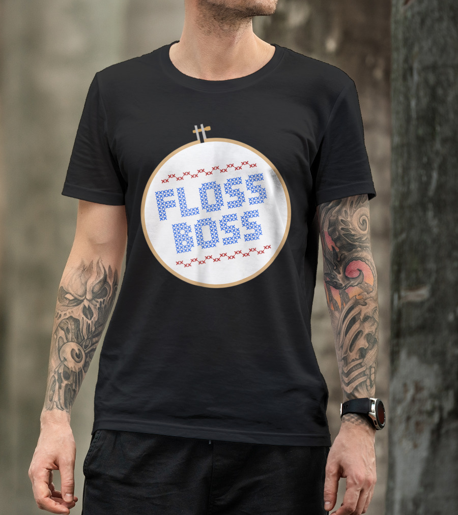 Floss Boss Cross Stitch Hoop For Crafty Woman Mom Or Grandma T-Shirt