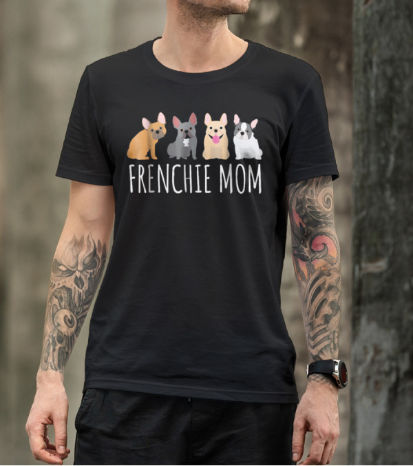 FRENCHIE MOM Cute Bulldog Frenchie T-Shirt