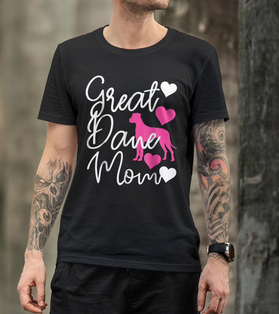 Great Dane Mom With Pink Hearts T-Shirt