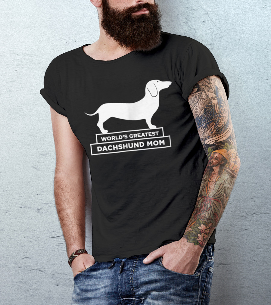 World's Greatest Dachshund Mom Sausage Dog T-Shirt