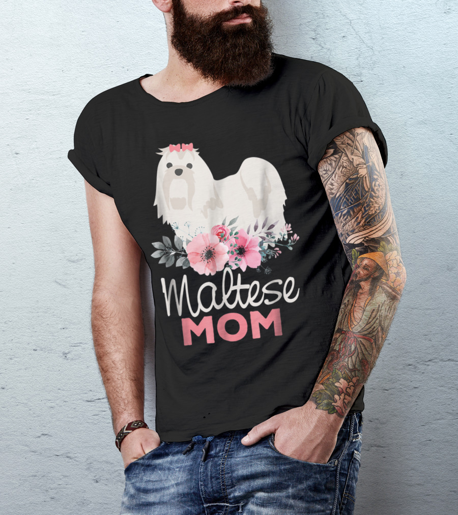 Dog Lovers Maltese Mom Fur Mama Floral Cute Pet Owner T-Shirt