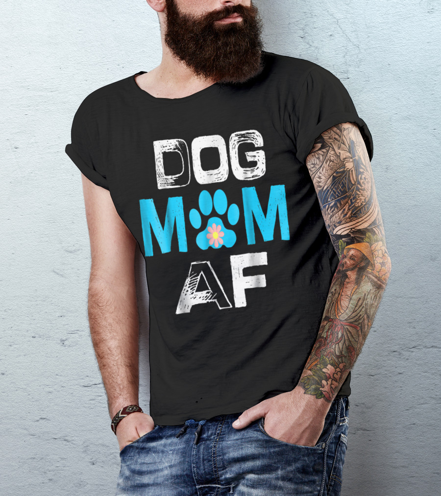Dog Mom AF Paw Print Flower T-Shirt