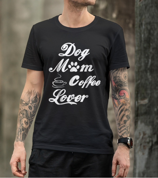 Dog Mom Paw Print Coffee Lover T-Shirt