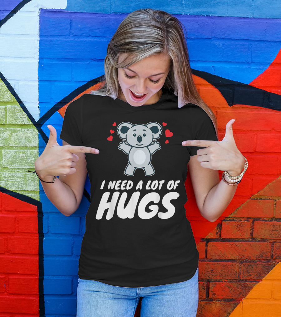 I Need A Lot Of Hugs Koala With Hearts Party Mood T-Shirt