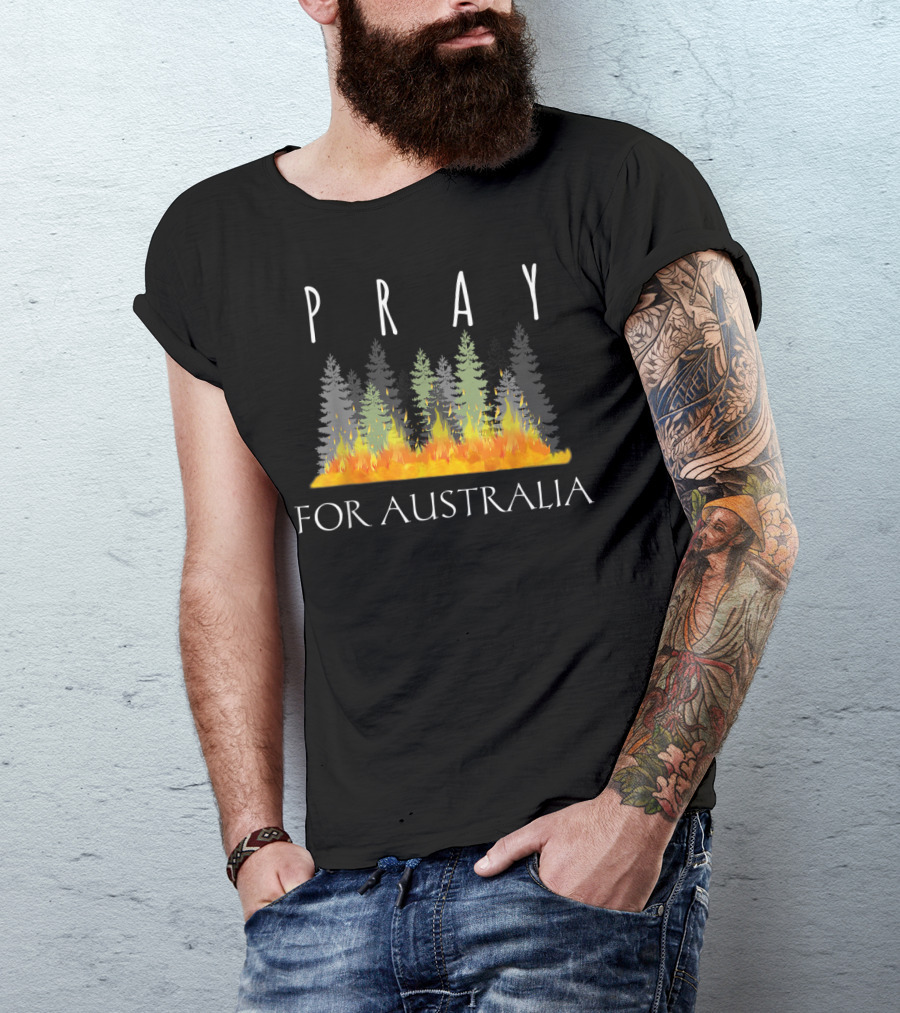 PRAY Solidarity For Australia Forest Fire Resilience And Support T-Shirt
