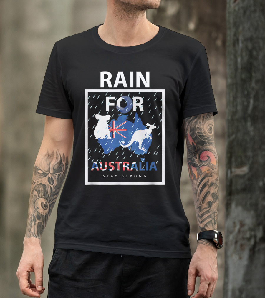 Rain For Australia Stay Strong Koala Kangaroo Flag T-Shirt