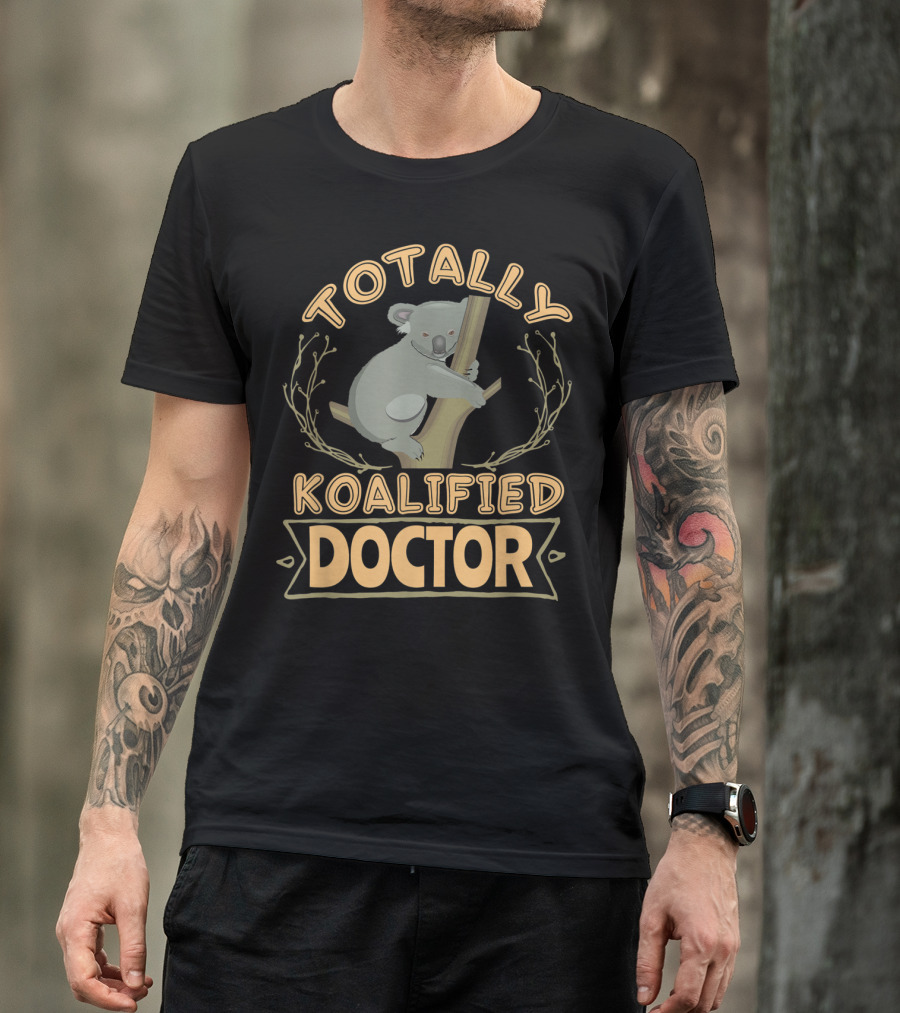 Totally Koalified Doctor Koala Australia Traveller T-Shirt