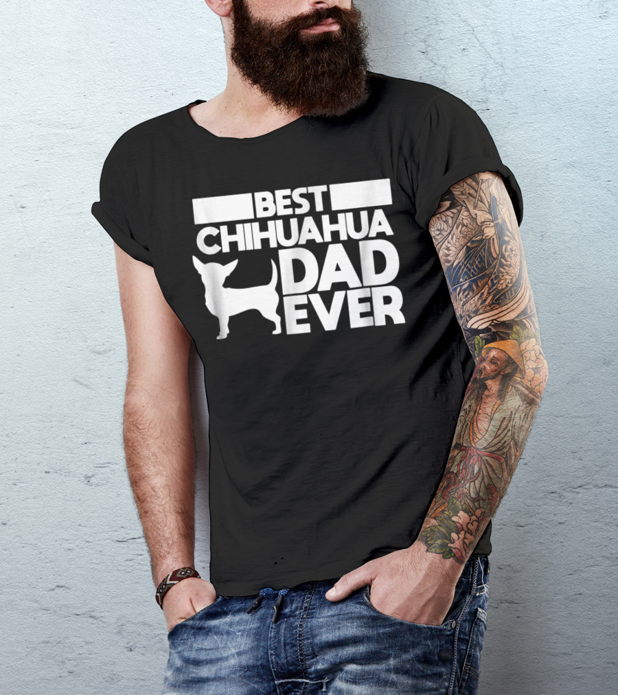 Best Chihuahua Dad Ever With Silhouette Dog Father T-Shirt