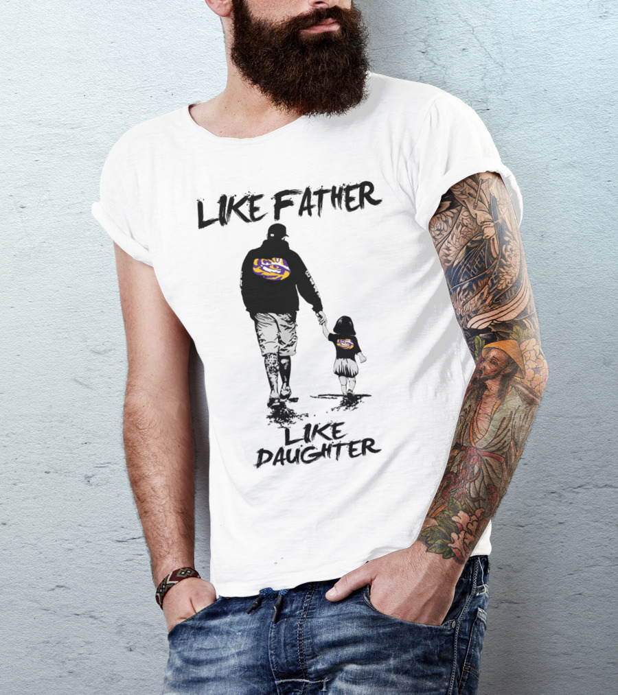 LSU Tigers Like Father Like Daughter Fan Walking Together T-Shirt