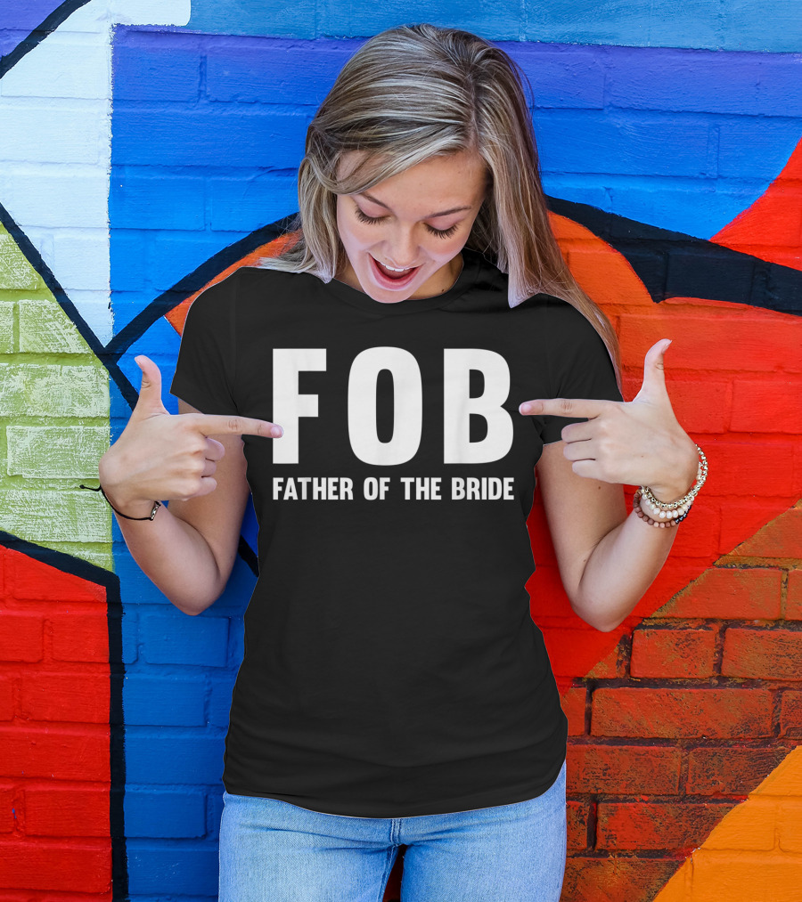 FOB Father Of The Bride Mens Fob T-Shirt