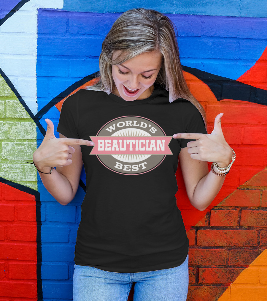 World's Best Beautician T-Shirt