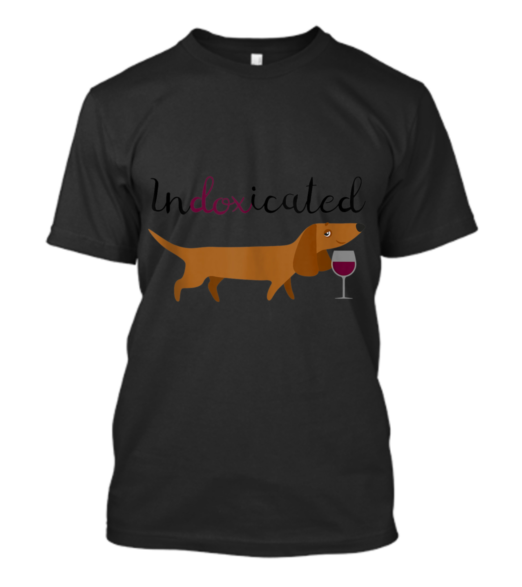 Indoxicated Dachshund Cute Wiener Dog And Wine T-Shirt