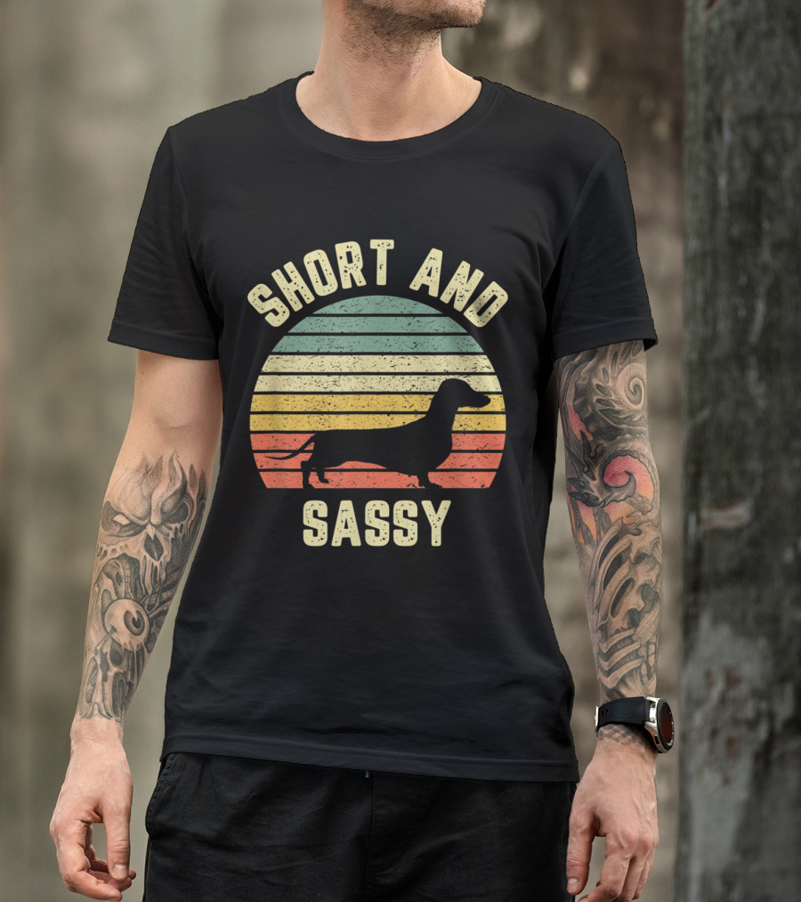 Short And Sassy Vintage Dachshund Funny Weiner Dog T-Shirt