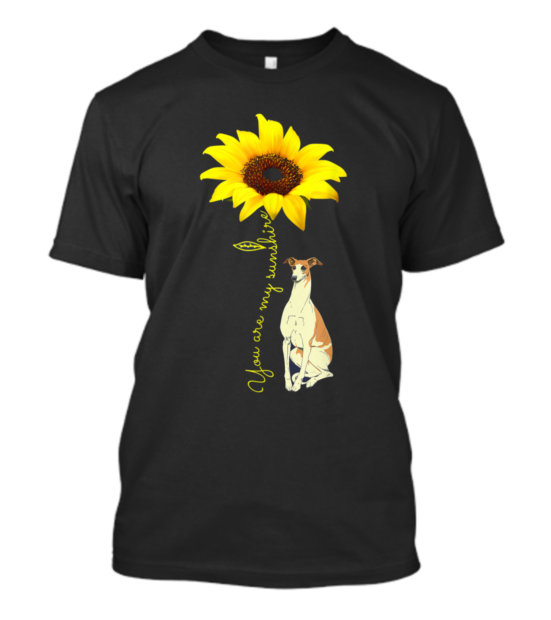 You Are My Sunshine Sunflower With Whippet Dog T-Shirt
