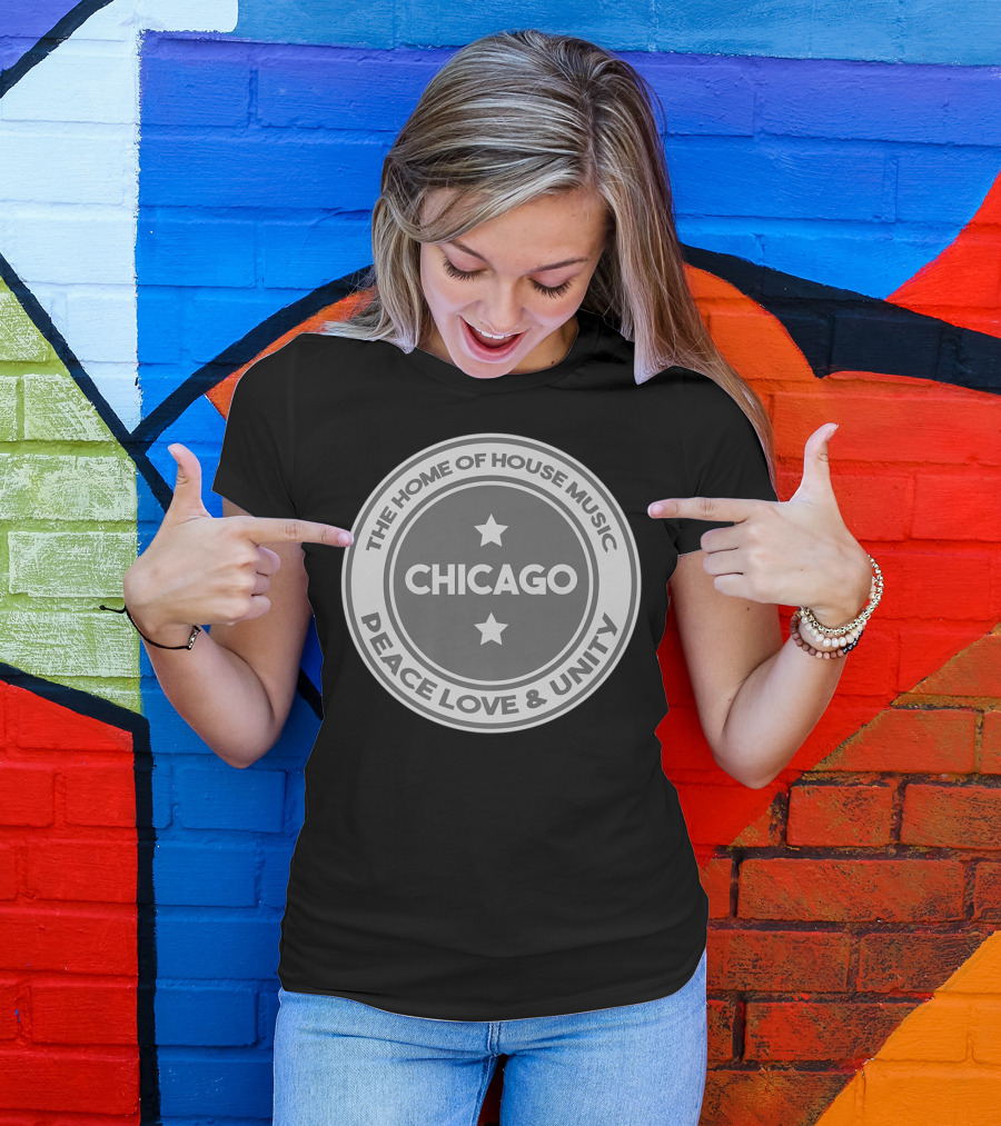 The Home Of House Music Chicago Peace Love And Unity Vintage House T-Shirt