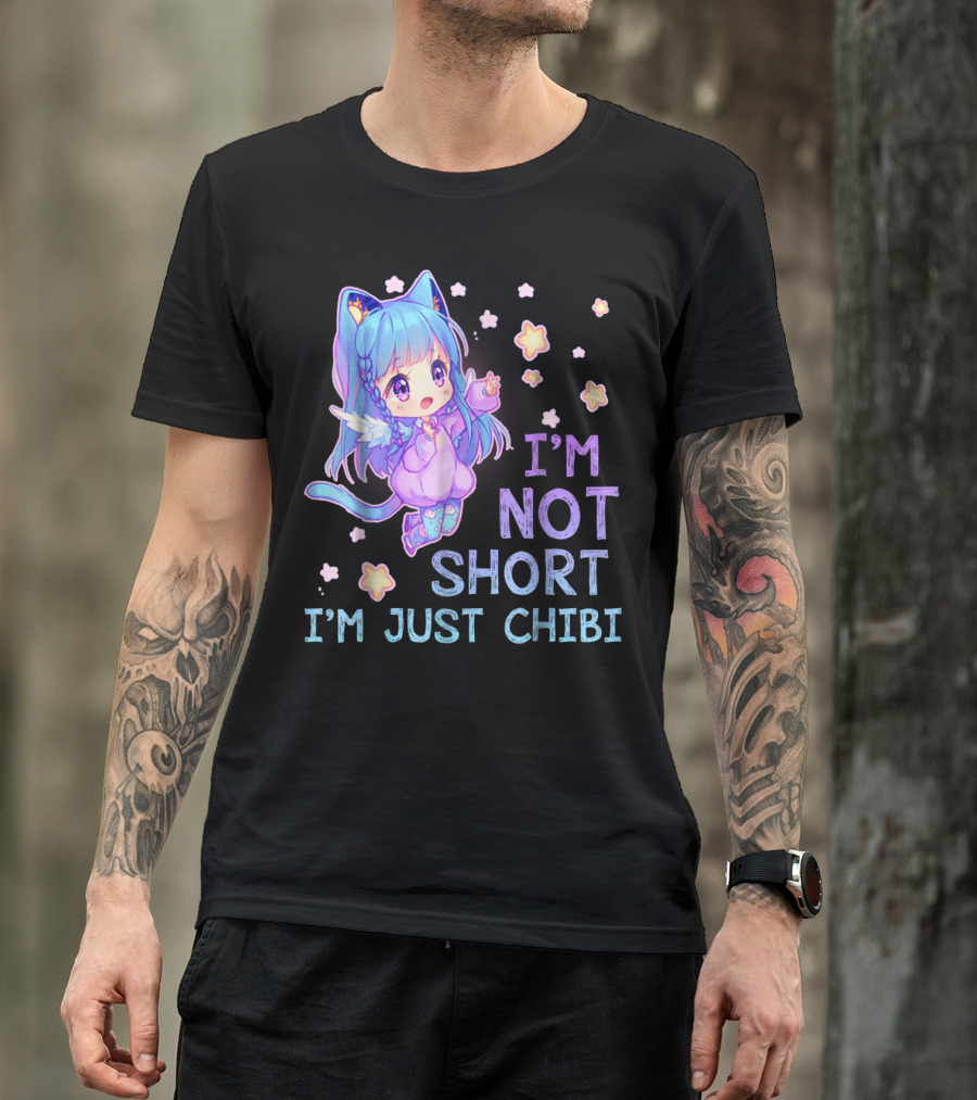 I'm Not Short I'm Just Chibi Cute Little Girl Kawaii Cat Ears Anime T-Shirt