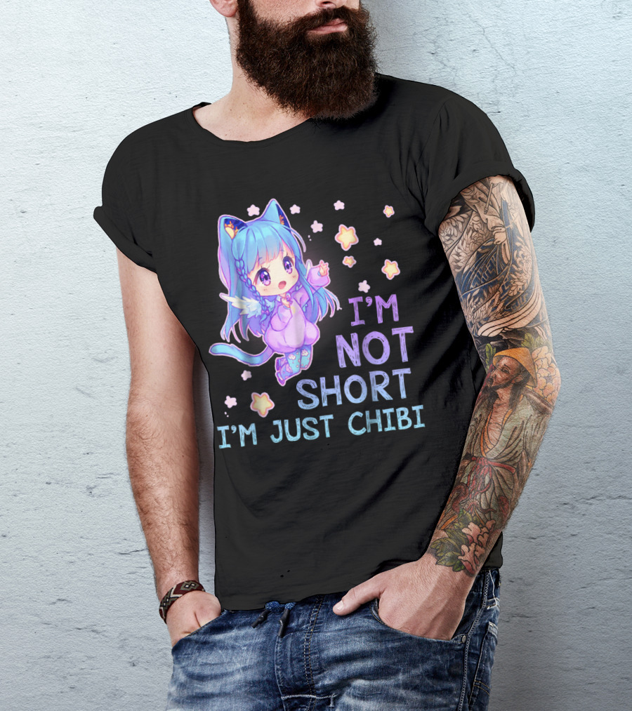 I'm Not Short I'm Just Chibi Cute Little Girl Kawaii Cat Ears Anime T-Shirt