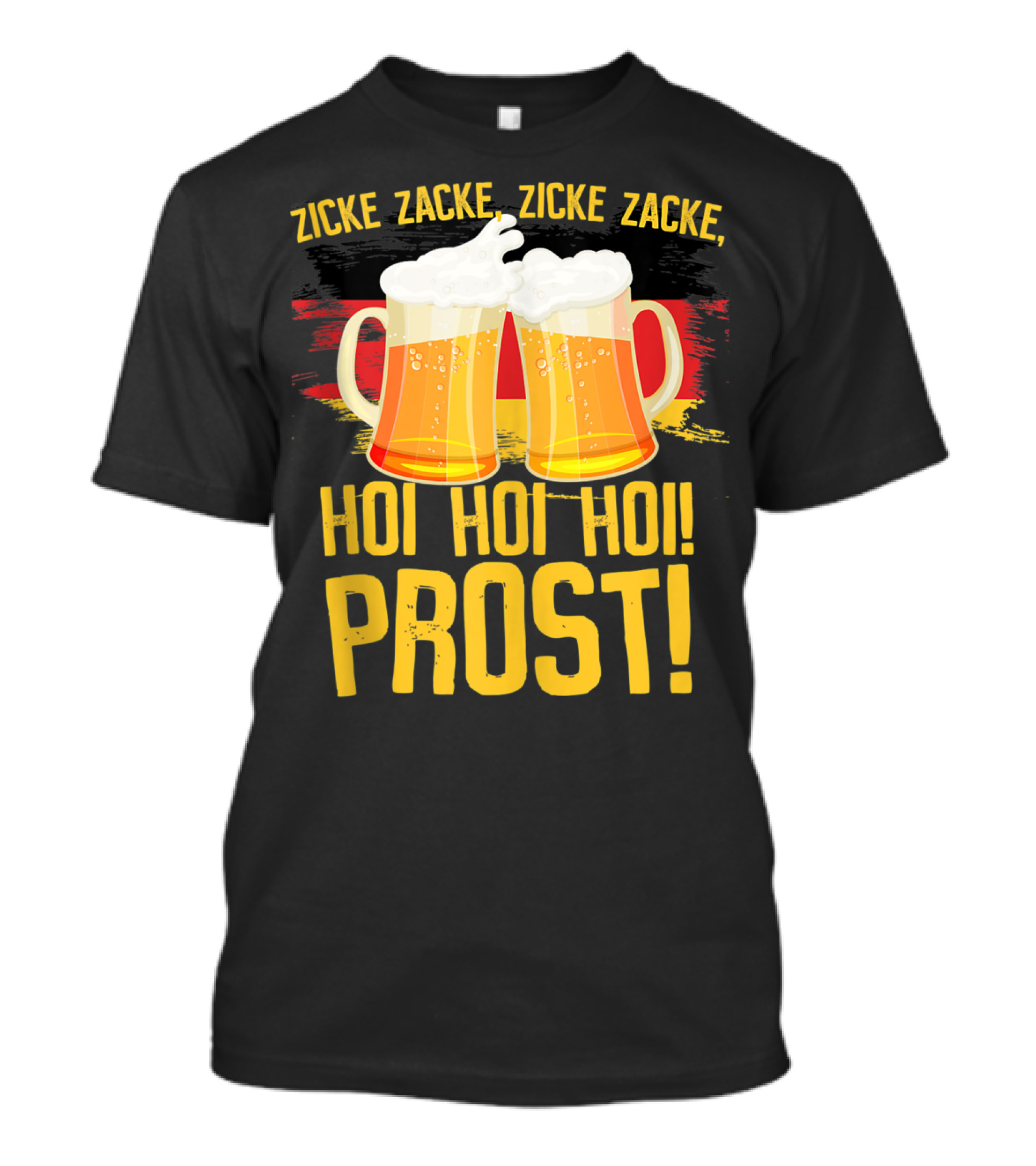 Zicke Zacke Hoi Hoi Hoi Prost Oktoberfest Beer German T-Shirt