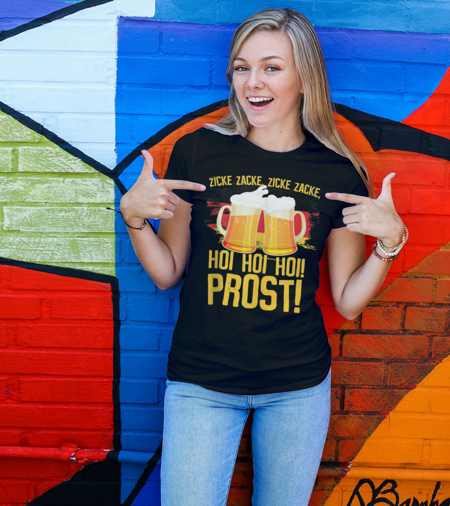 Zicke Zacke Hoi Hoi Hoi Prost Oktoberfest Beer German T-Shirt