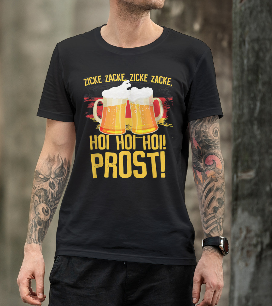Zicke Zacke Hoi Hoi Hoi Prost Oktoberfest Beer German T-Shirt