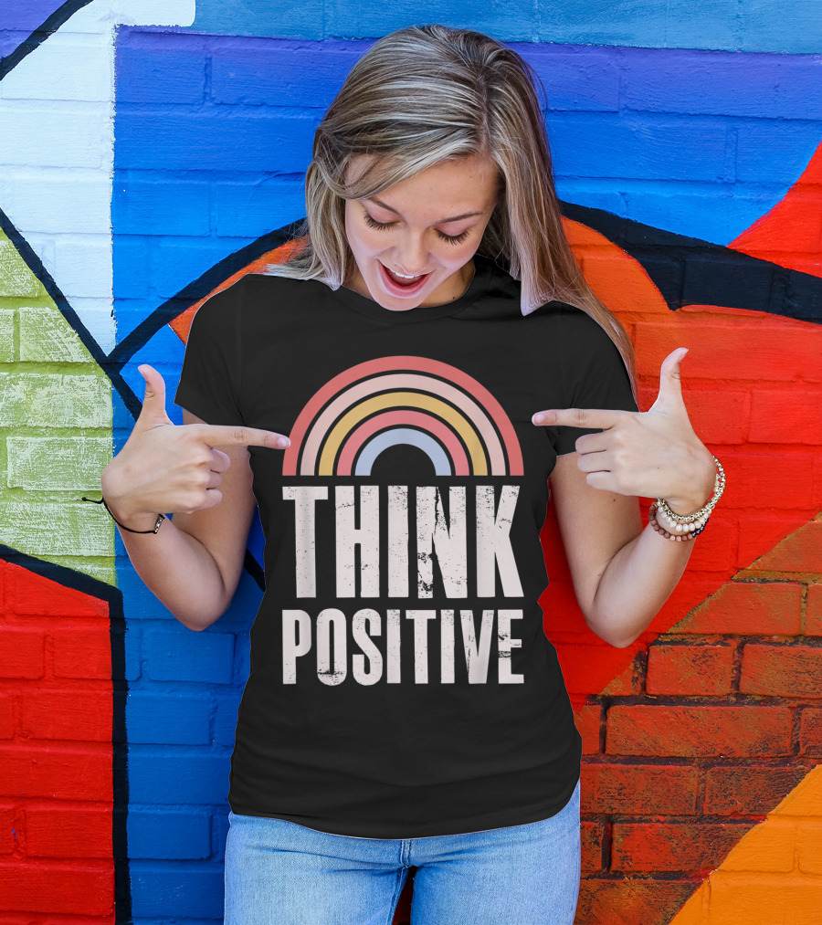Think Positive Rainbow Retro Grunge Motivational Message T-Shirt