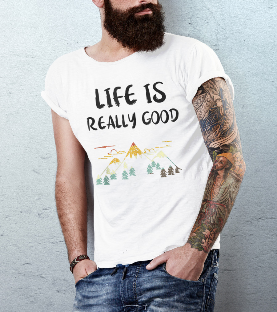 Life Is Really Good Vintage Camping Lover Mountains Trees T-Shirt