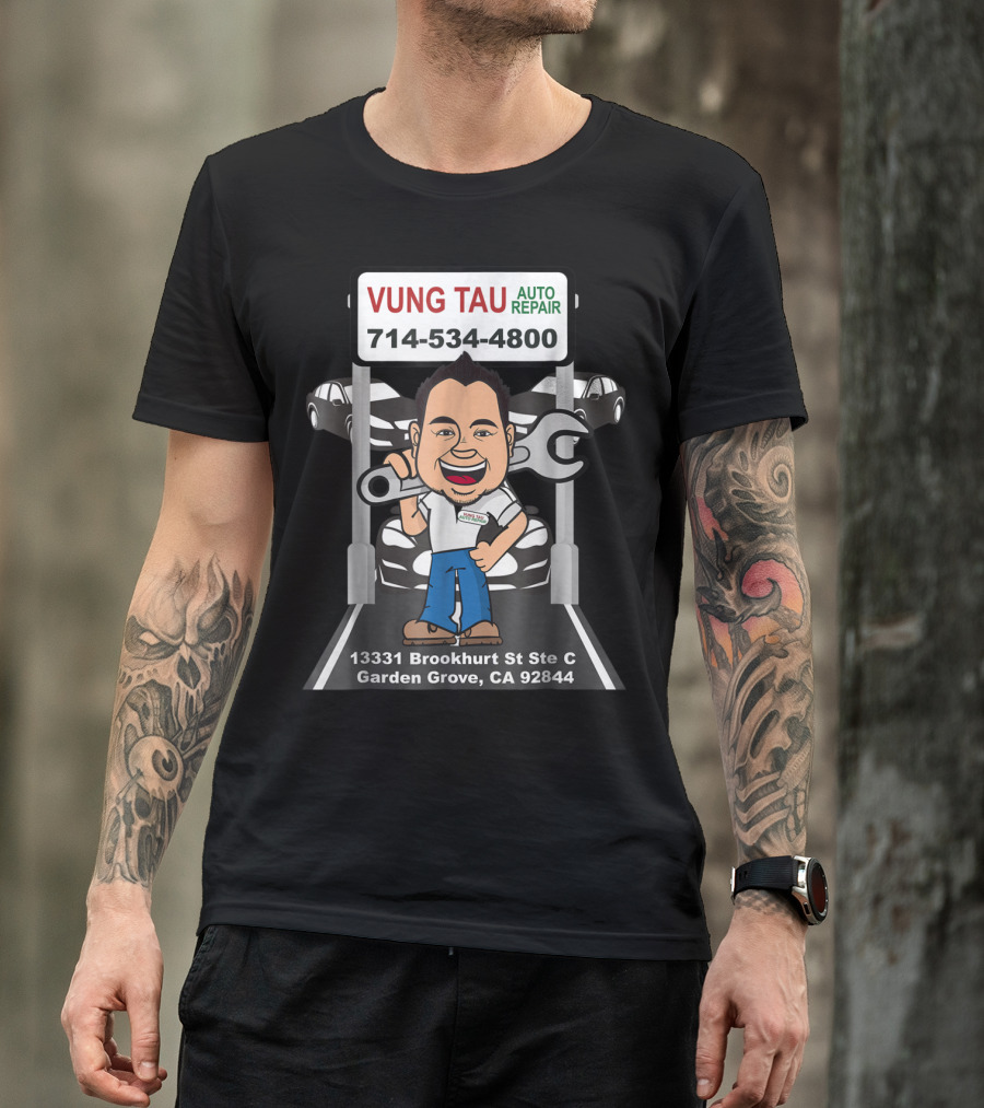 Vung Tau Auto Repair 714-534-4800 13331 Brookhurst St Ste C Garden Grove CA 92844 T-Shirt