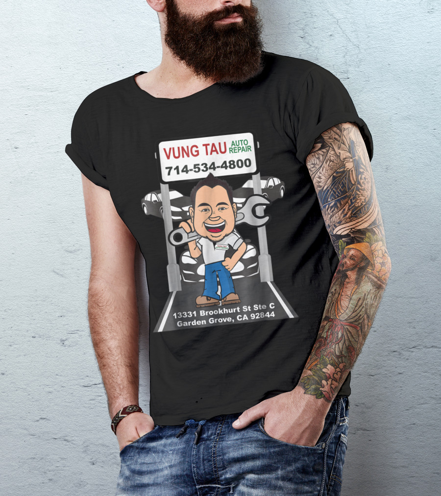 Vung Tau Auto Repair 714-534-4800 13331 Brookhurst St Ste C Garden Grove CA 92844 T-Shirt