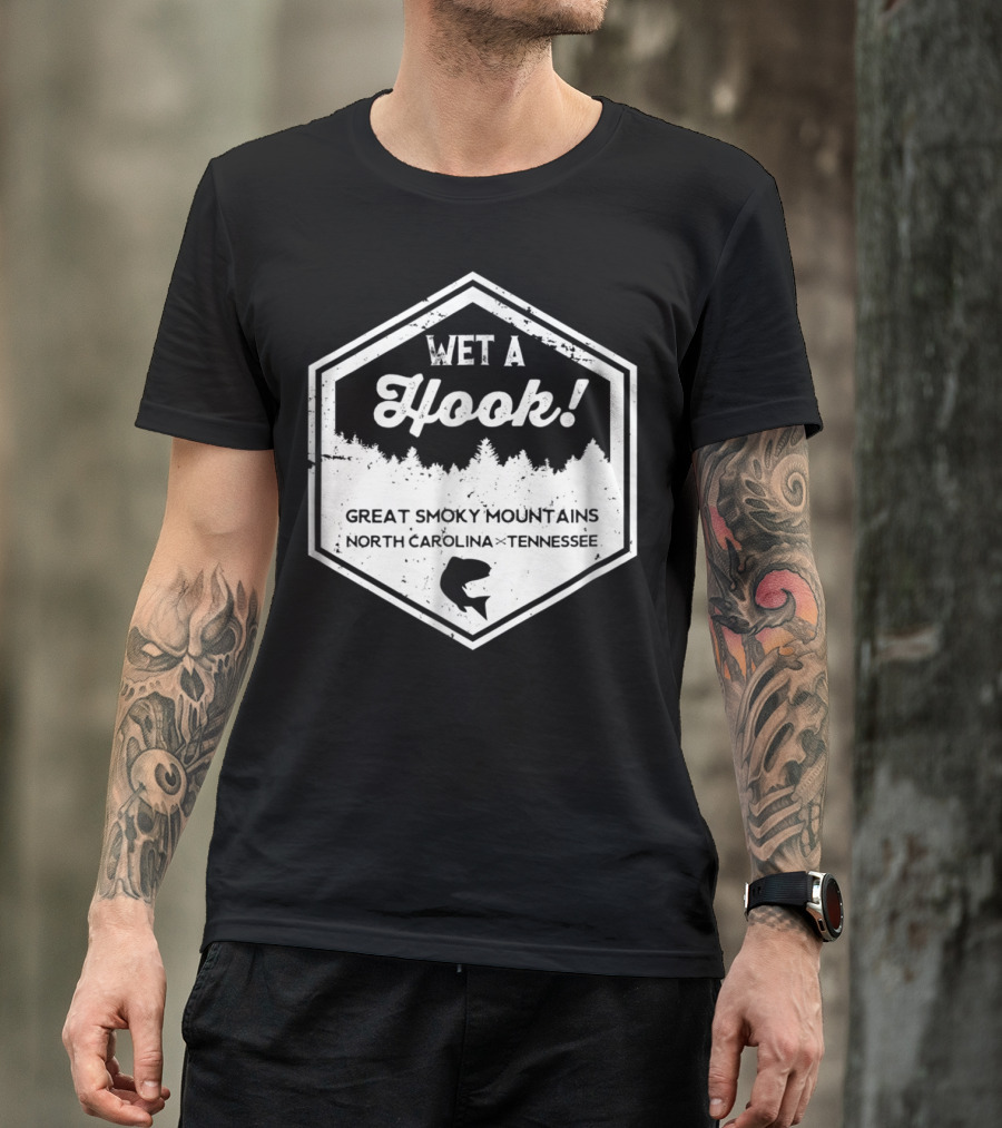 Wet A Hook Great Smoky Mountains North Carolina Tennessee Iconic Wilderness Badge T-Shirt