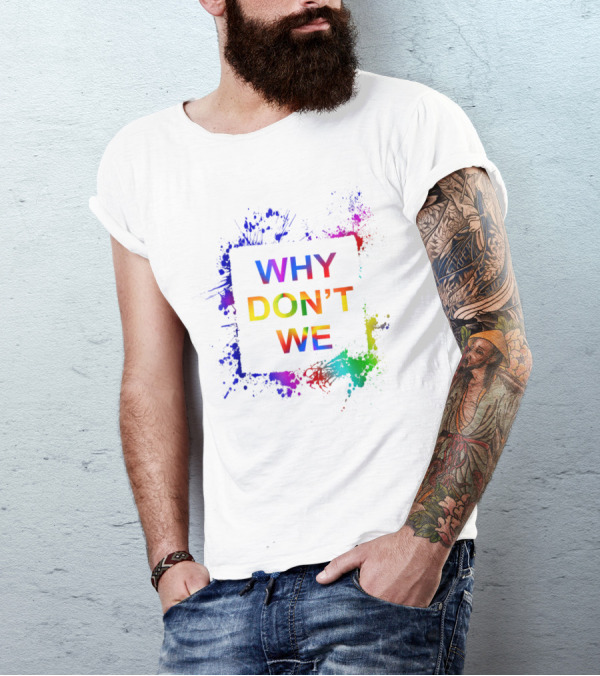Why Don't We Rainbow Splash T-Shirt