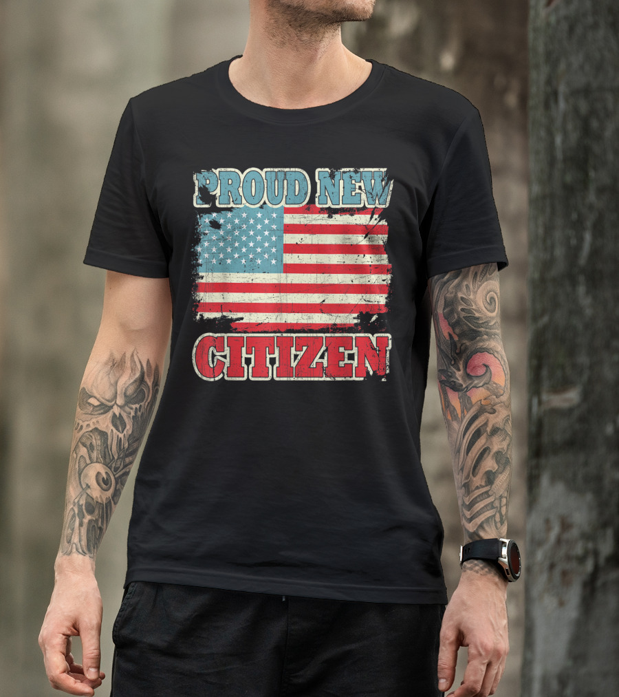 Proud New Citizen USA American Flag Patriotic T-Shirt