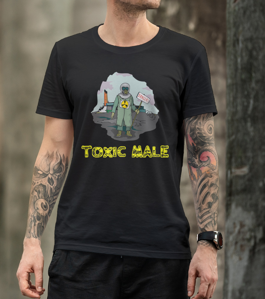 TOXIC MALE Danger Radiation Suit Nuclear Warning T-Shirt