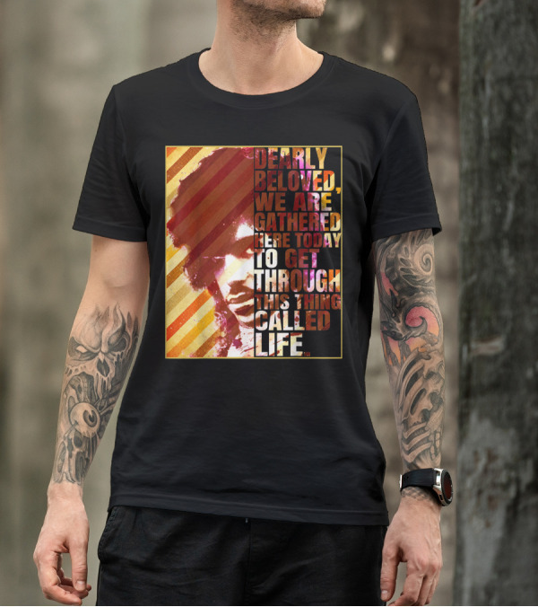 Vintage Dearly Beloved We Are Gathered Here Today To Get Through This Thing Called Life T-Shirt