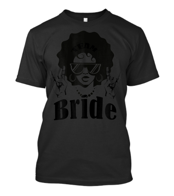 Team Bride Bachelorette Party Afro T-Shirt