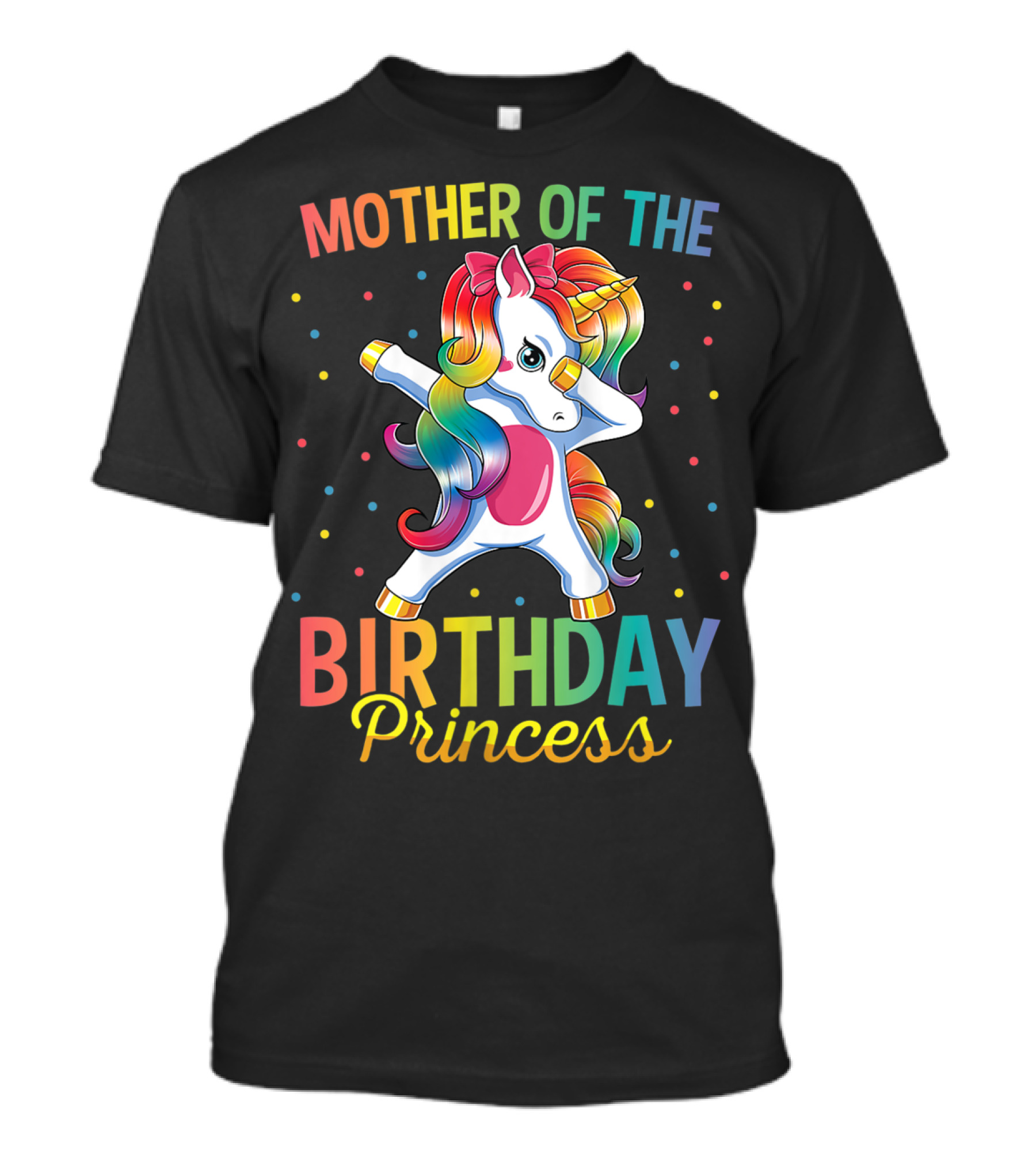 Mother Of The Birthday Princess Unicorn Dabbing T-Shirt