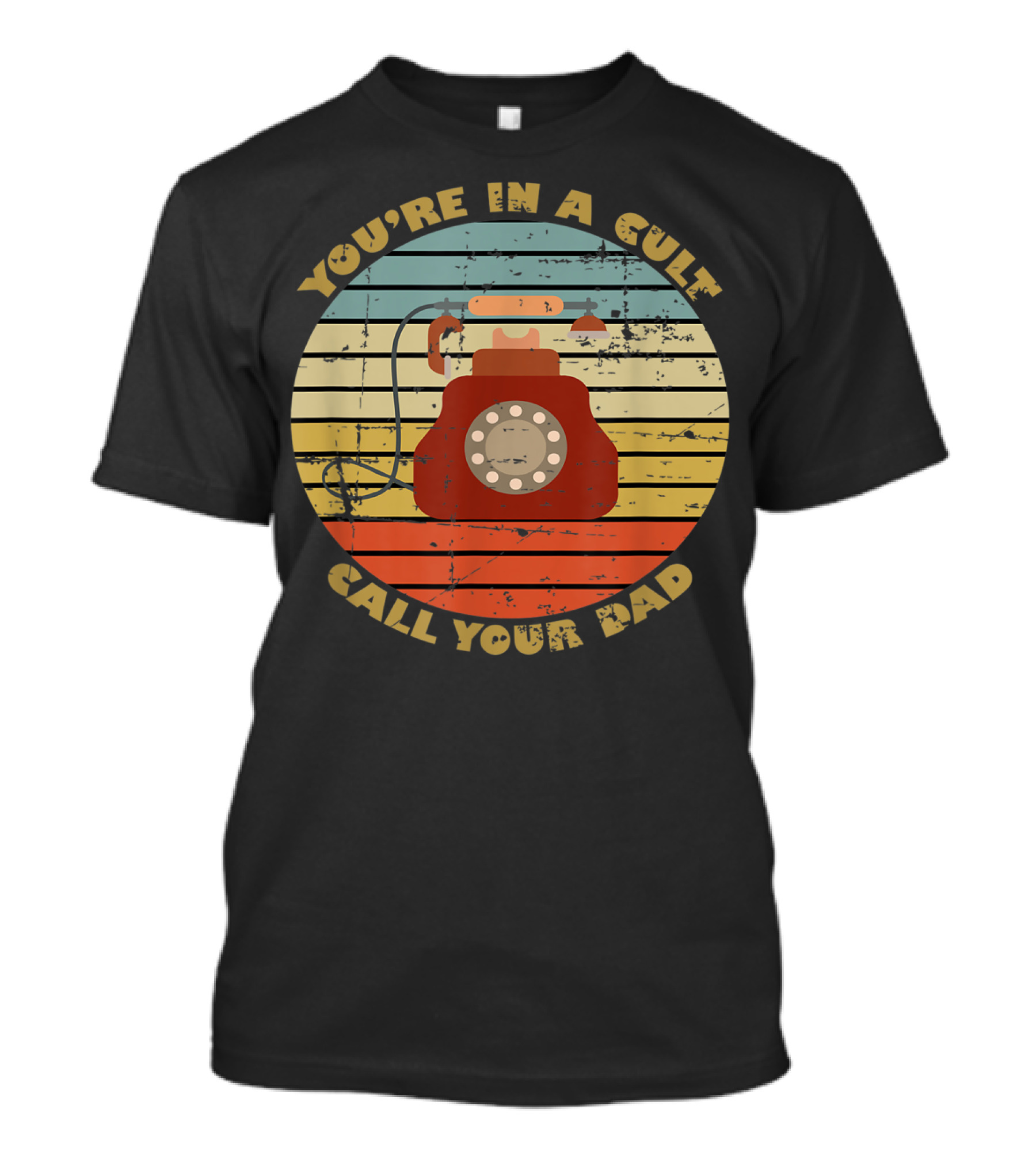 You're In A Cult Call Your Dad Retro Phone Vintage Sunset T-Shirt