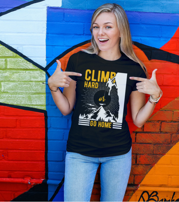 Climb Hard Or Go Home Rockclimbing Bouldern Mountain Climbing T-Shirt