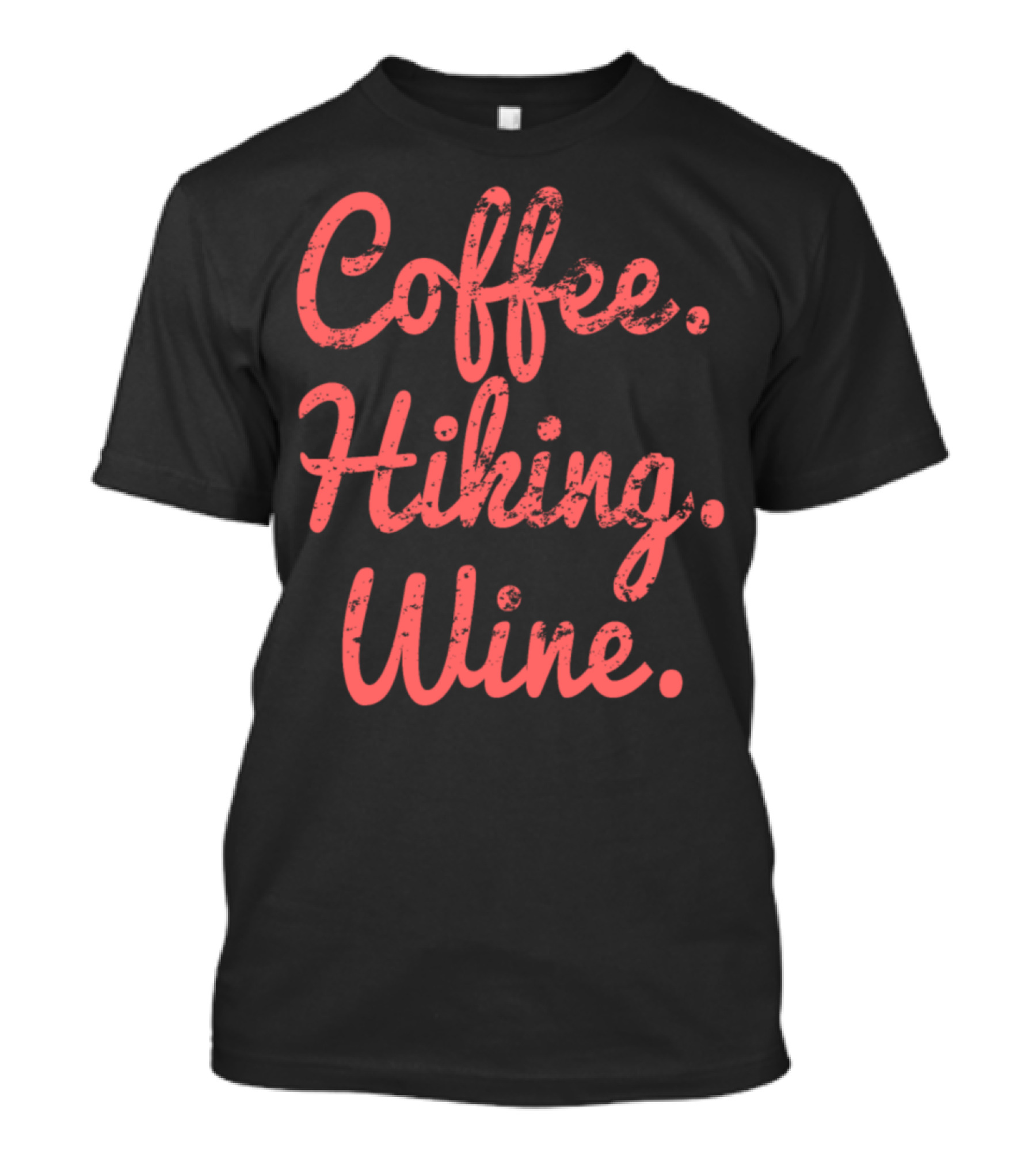 Coffee Hiking Wine Red Text T-Shirt